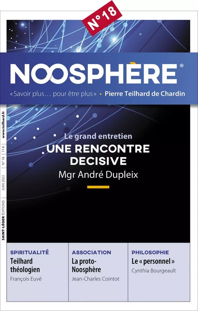 Noosphère - Numéro 18 -  Association des Amis de Pierre Teilhard de Chardin - Saint-Léger Editions