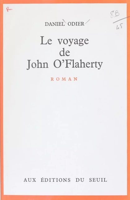 Le voyage de John O'Flaherty - Daniel Odier - Seuil (réédition numérique FeniXX)