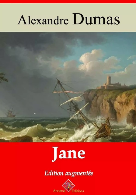 Jane – suivi d'annexes - Alexandre Dumas - Arvensa Editions