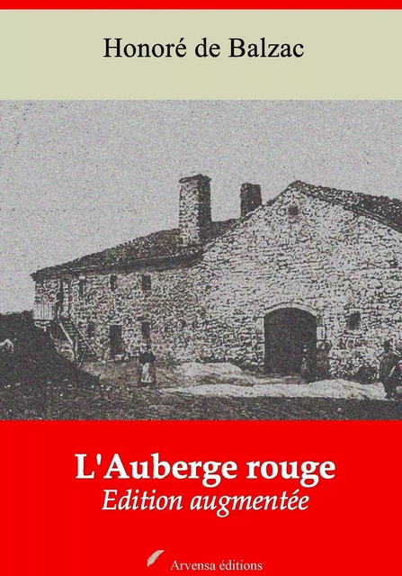 L'Auberge rouge – suivi d'annexes - Honoré de Balzac - Arvensa Editions