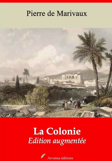 La Colonie – suivi d'annexes -  Marivaux - Arvensa Editions