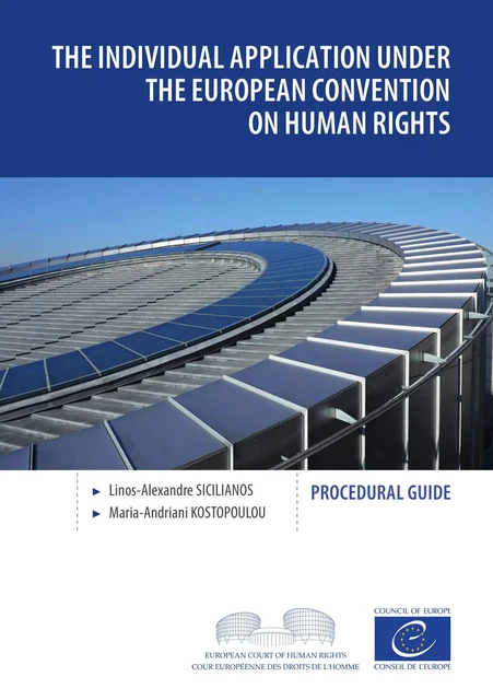 The individual application under the European Convention on Human Rights - Linos-Alexandre Sicilianos, Maria-Andriani Kostopoulou - Council of Europe