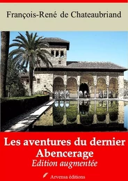 Les Aventures du dernier Abencerage – suivi d'annexes