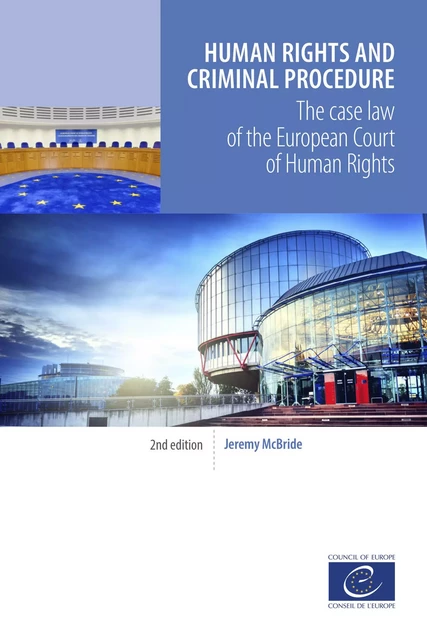 Human rights and criminal procedure - Jeremy McBride - Council of Europe