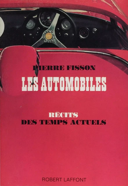 Les automobiles - Pierre Fisson - Robert Laffont (réédition numérique FeniXX)