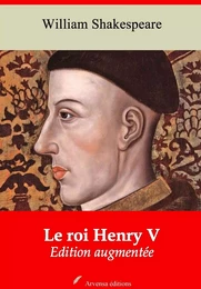 Le Roi Henry V – suivi d'annexes