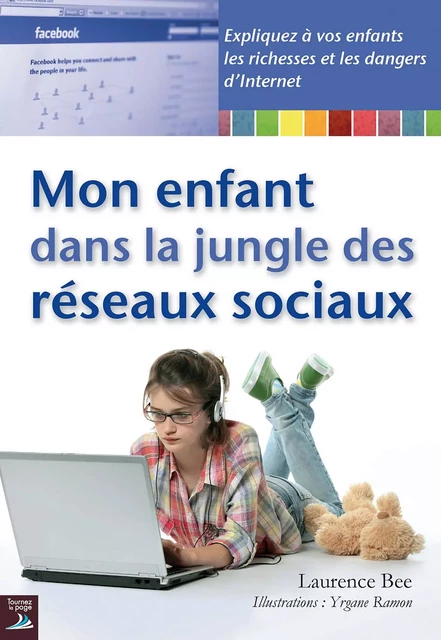 Mon enfant dans la jungle des réseaux sociaux - Laurence Bee - Tournez la page