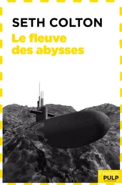 Le fleuve des abysses