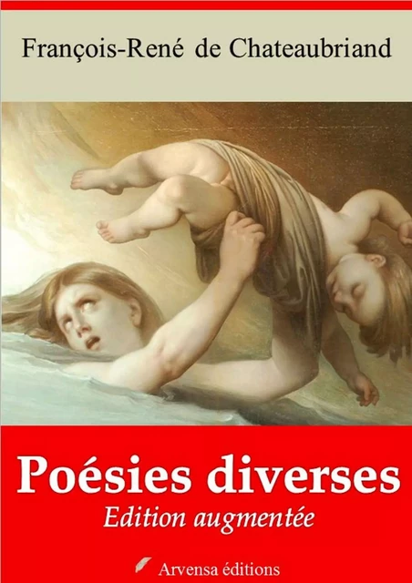 Poésies diverses – suivi d'annexes - François-René de Chateaubriand - Arvensa Editions