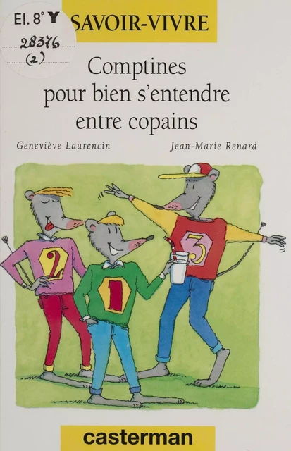 Comptines pour bien s'entendre entre copains - Geneviève Laurencin - Casterman (réédition numérique FeniXX)