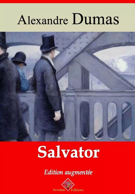 Salvator – suivi d'annexes - Alexandre Dumas - Arvensa Editions