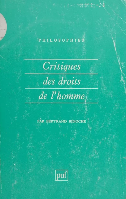 Critiques des droits de l'homme - Bertrand Binoche - Presses universitaires de France (réédition numérique FeniXX)