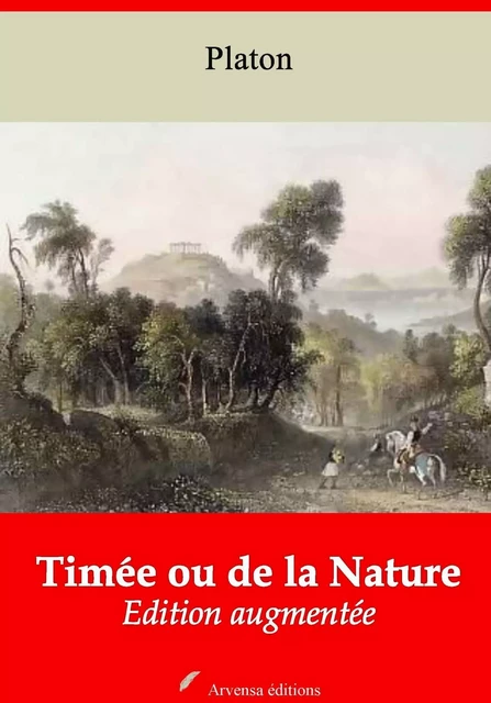 Timée ou de la Nature – suivi d'annexes - Platon Platon - Arvensa Editions