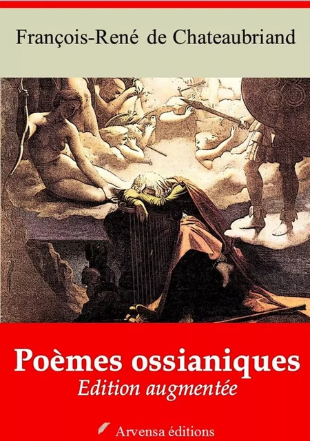 Poèmes ossianiques – suivi d'annexes - François-René de Chateaubriand - Arvensa Editions