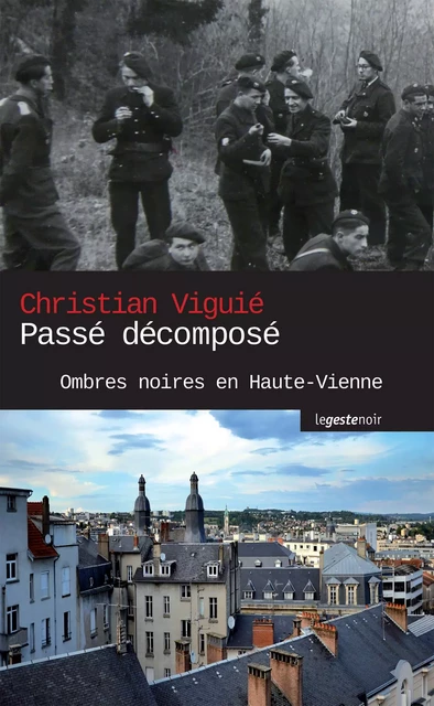 Passé décomposé - Christian Viguié - La Geste