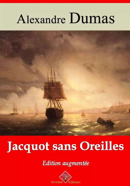 Jacquot sans oreilles – suivi d'annexes - Alexandre Dumas - Arvensa Editions