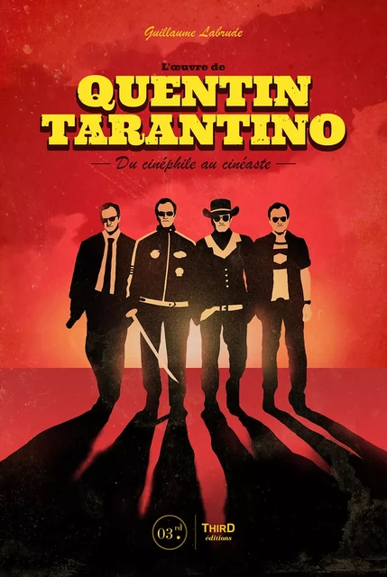 L’Œuvre de Quentin Tarantino - Guillaume Labrude - Third Editions