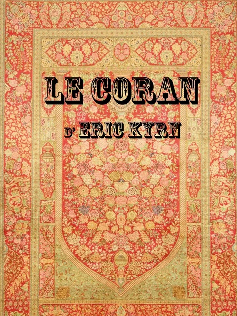 Le Coran d'Eric KYRN - Eric Kyrn - A verba futuroruM