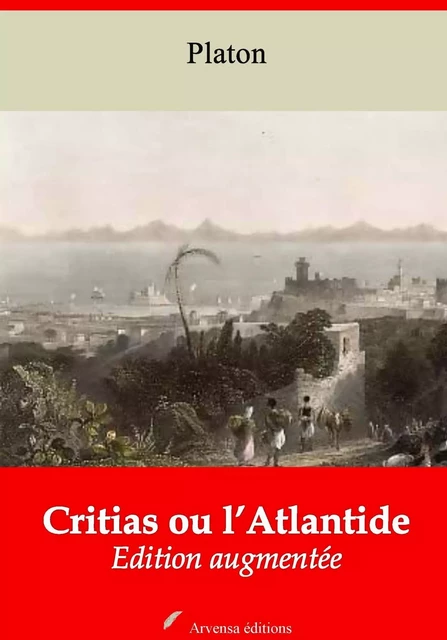 Critias ou l’Atlantide – suivi d'annexes - Platon Platon - Arvensa Editions