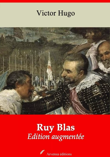 Ruy Blas – suivi d'annexes - Victor Hugo - Arvensa Editions