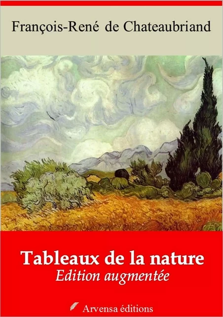 Tableaux de la nature – suivi d'annexes - François-René de Chateaubriand - Arvensa Editions