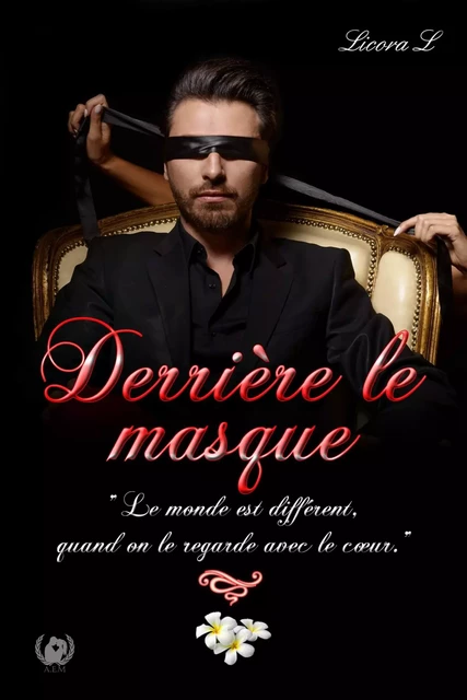 Derrière le masque - Licora L. - Art en Mots Éditions