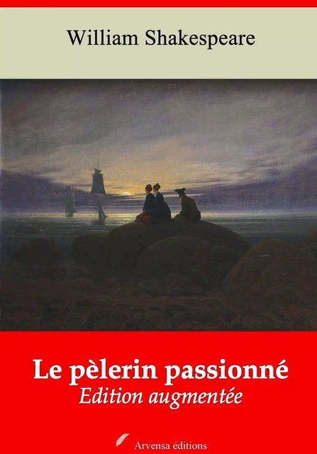 Le Pélerin passioné – suivi d'annexes - William Shakespeare - Arvensa Editions