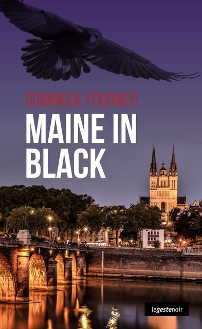 Maine in black - Dominique Fournier - La Geste