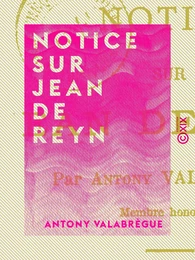 Notice sur Jean de Reyn