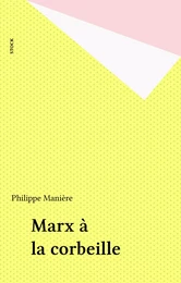 Marx à la corbeille