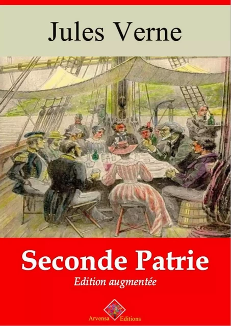 Seconde Patrie – suivi d'annexes - Jules Verne - Arvensa Editions