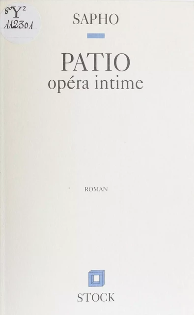 Patio, opéra intime -  Sapho - Stock (réédition numérique FeniXX)