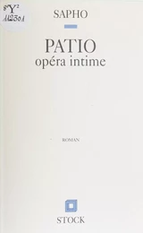 Patio, opéra intime