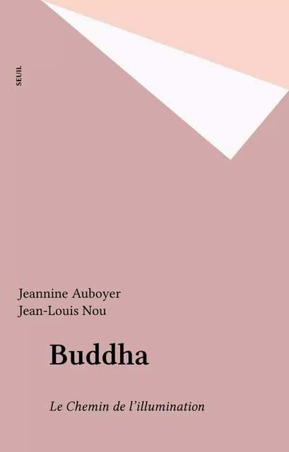 Buddha - Jeannine Auboyer, Jean-Louis Nou - Seuil (réédition numérique FeniXX)