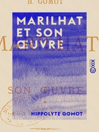 Marilhat et son œuvre