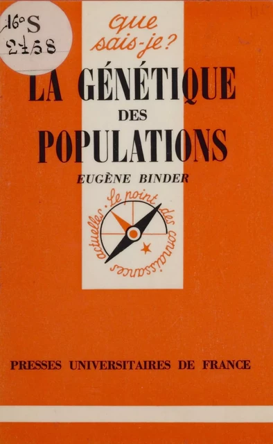 La Génétique des populations - Eugène Binder - Presses universitaires de France (réédition numérique FeniXX)