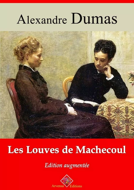 Les Louves de Machecoul – suivi d'annexes - Alexandre Dumas - Arvensa Editions