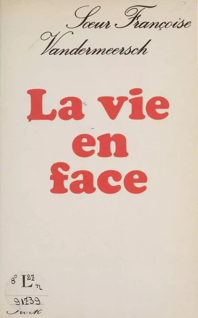 La Vie en face - Françoise Vandermeersch - Stock (réédition numérique FeniXX)