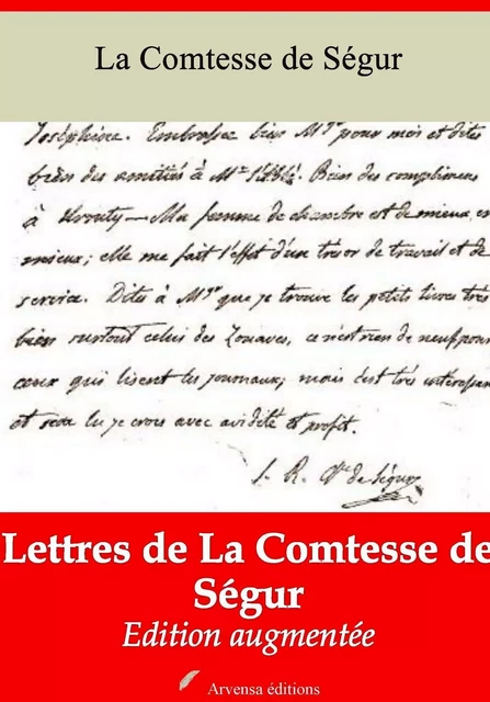 Lettres de La Comtesse de Ségur – suivi d'annexes - la Comtesse de Ségur - Arvensa Editions