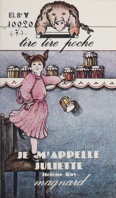 Je m'appelle Juliette - Hélène Ray - Magnard (réédition numérique FeniXX)