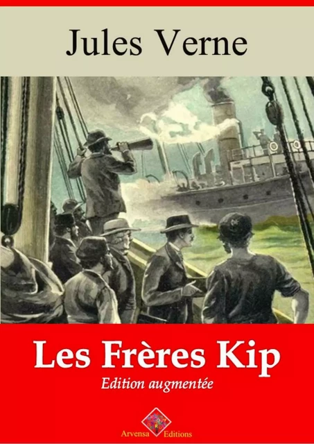 Les Frères Kip – suivi d'annexes - Jules Verne - Arvensa Editions