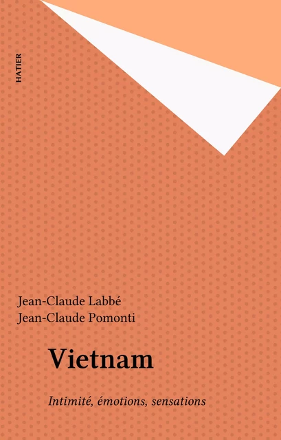 Vietnam - Jean-Claude Labbé - Hatier (réédition numérique FeniXX)