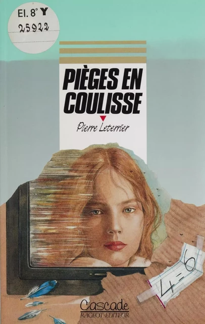 Pièges en coulisse - Pierre Leterrier - Rageot (réédition numérique FeniXX)