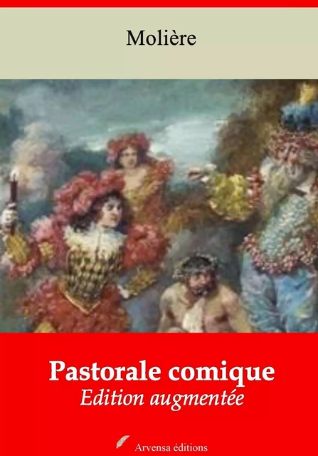 Pastorale comique – suivi d'annexes - Molière Molière - Arvensa Editions