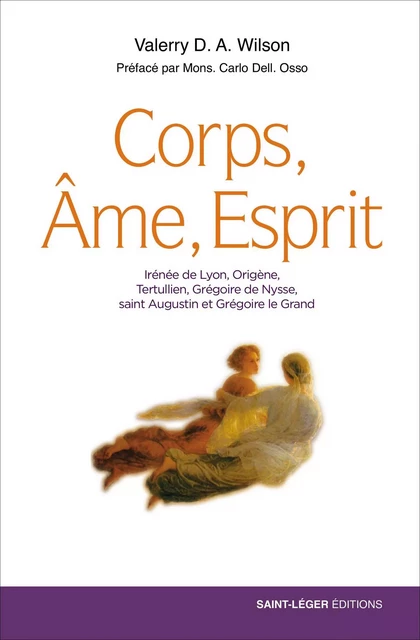 Corps, Âme, Esprit - Valerry D.A. Wilson - Saint-Léger Editions