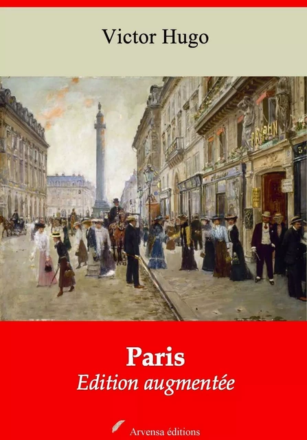 Paris – suivi d'annexes - Victor Hugo - Arvensa Editions