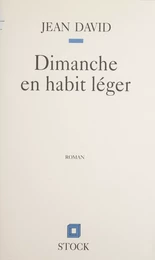 Dimanche en habit léger