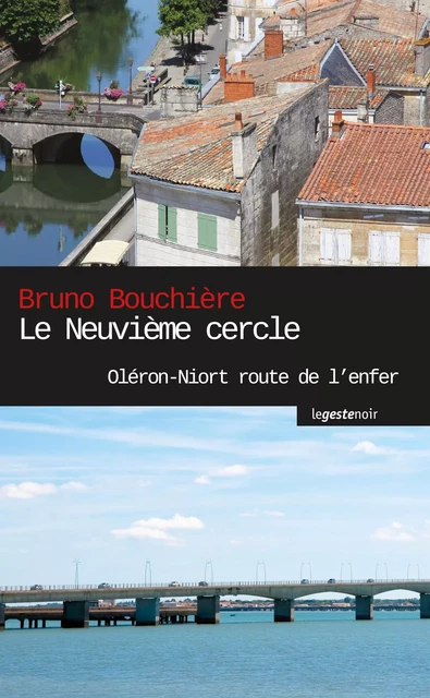 Le Neuvième cercle - Bruno Bouchière - La Geste