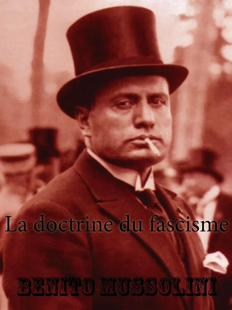 La doctrine du fascisme - Benito Mussolini - A verba futuroruM