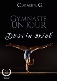 Gymnaste un jour, destin brisé